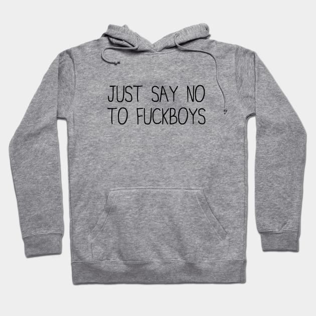 Say No To Fuckboys Hoodie by Venus Complete